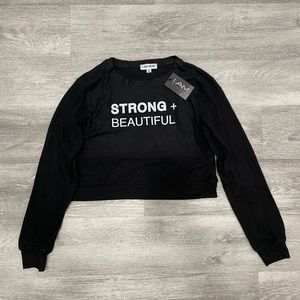 I Am More Strong & Beautiful super soft black sweatshirt. Brand new.